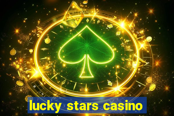 lucky stars casino