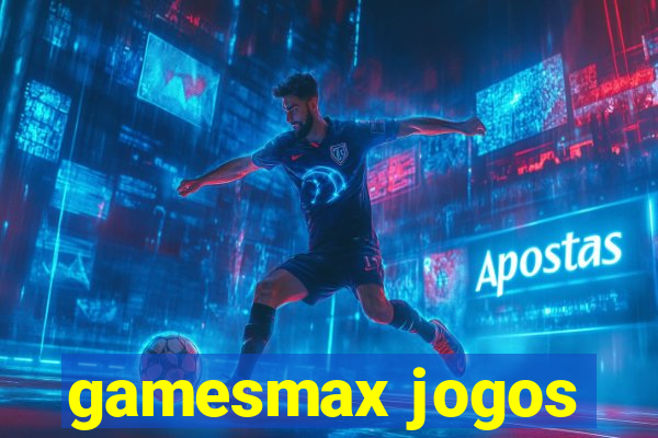 gamesmax jogos