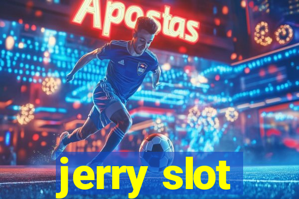 jerry slot