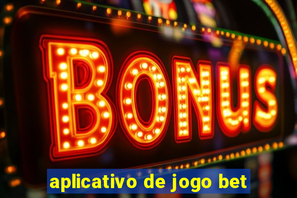 aplicativo de jogo bet