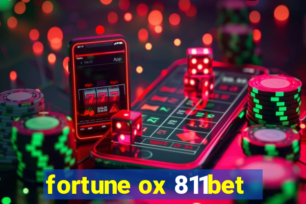 fortune ox 811bet