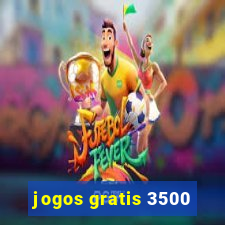 jogos gratis 3500