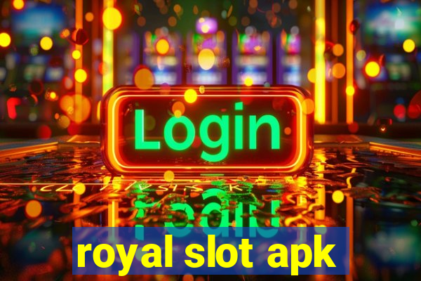 royal slot apk