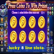 lucky 8 line slots