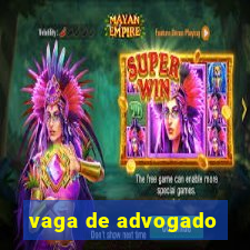 vaga de advogado