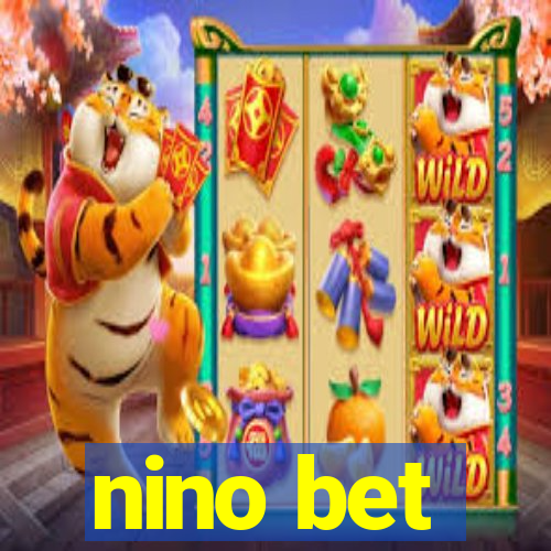 nino bet