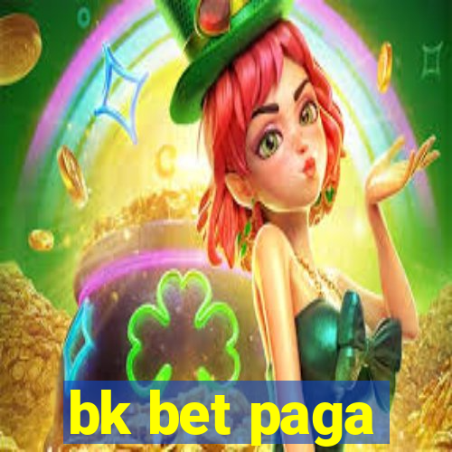 bk bet paga