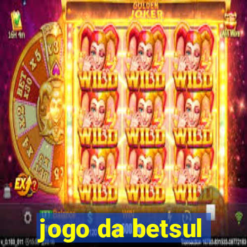 jogo da betsul