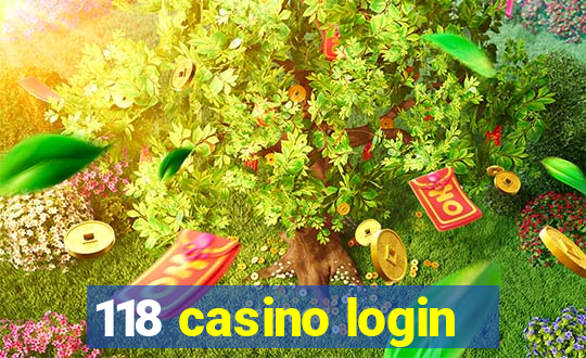 118 casino login