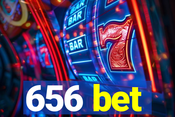 656 bet