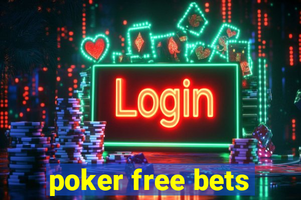 poker free bets