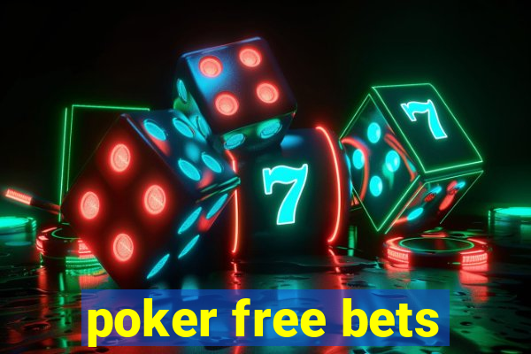 poker free bets