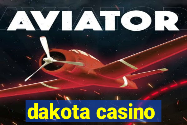 dakota casino