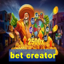 bet creator