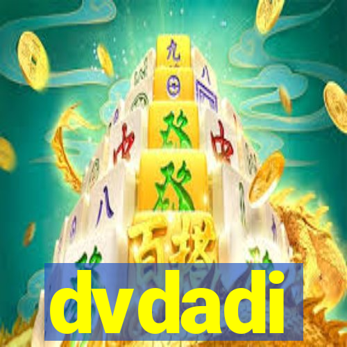 dvdadi