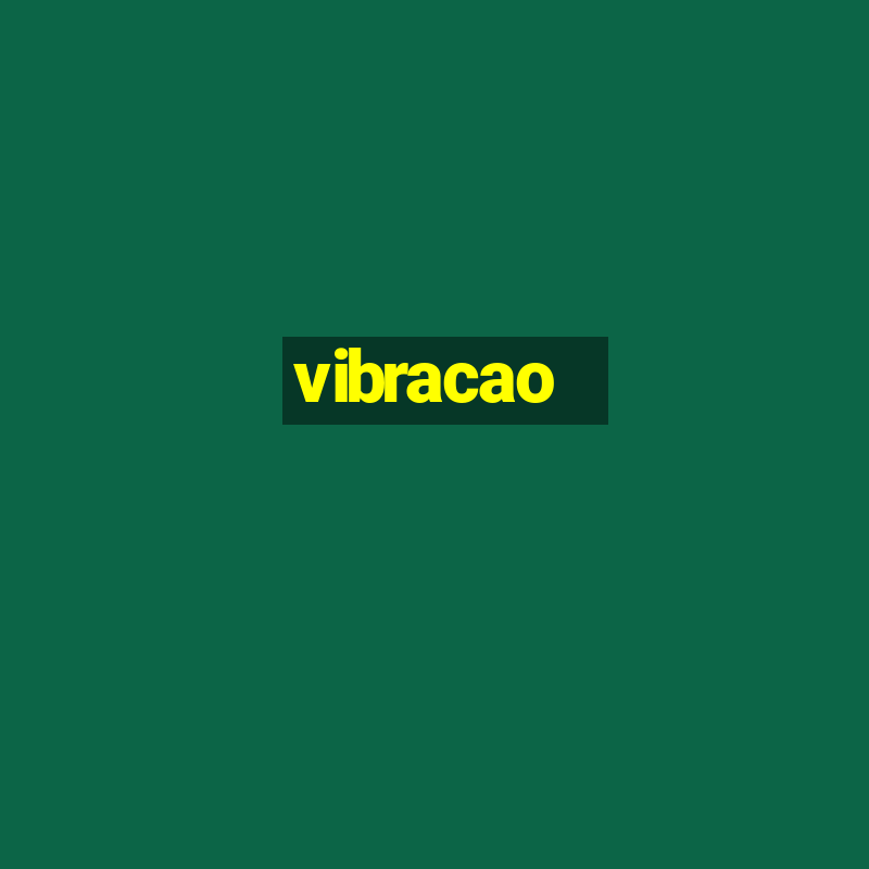 vibracao