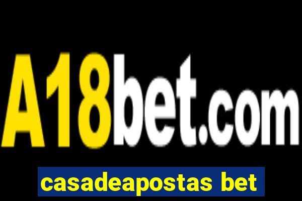 casadeapostas bet