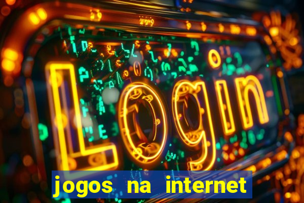 jogos na internet que ganha dinheiro