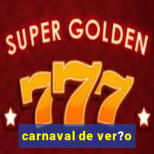 carnaval de ver?o