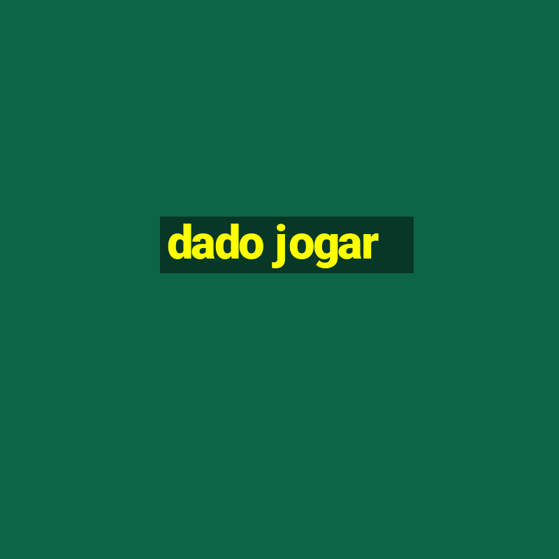 dado jogar