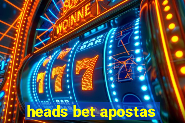 heads bet apostas