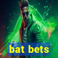 bat bets