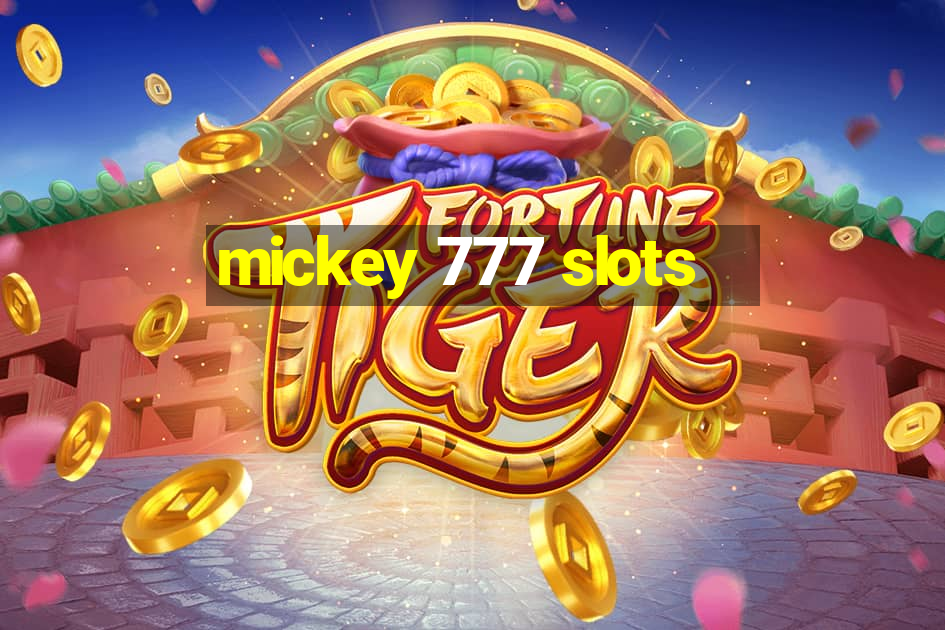 mickey 777 slots