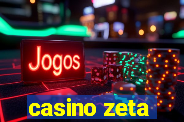 casino zeta