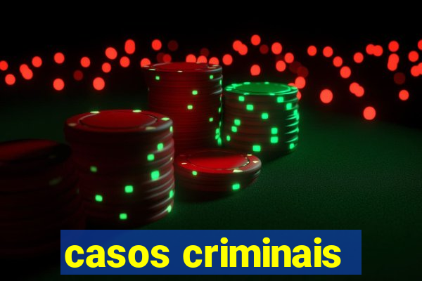 casos criminais