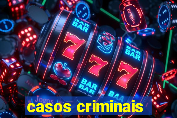 casos criminais