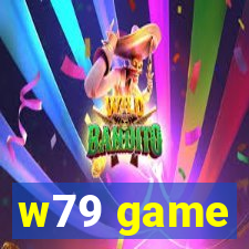 w79 game