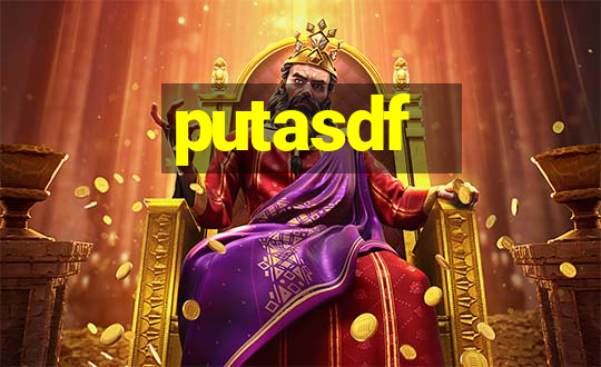 putasdf