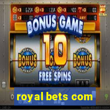 royal bets com