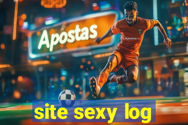 site sexy log