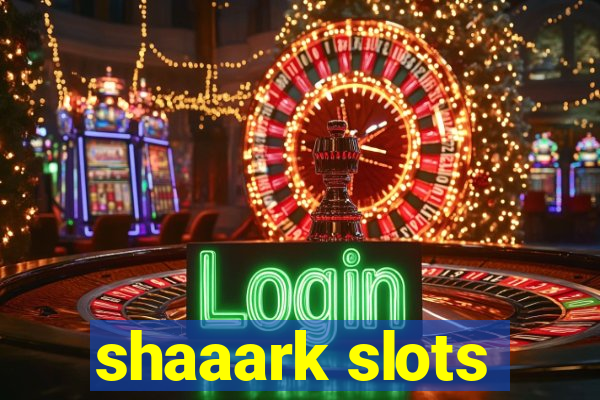 shaaark slots