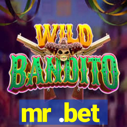 mr .bet