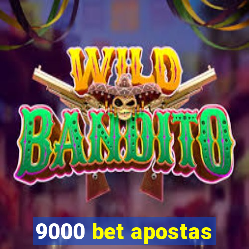 9000 bet apostas