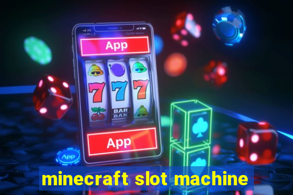 minecraft slot machine