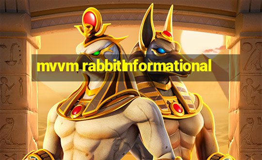 mvvm rabbitInformational