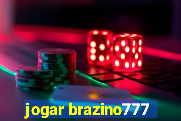 jogar brazino777