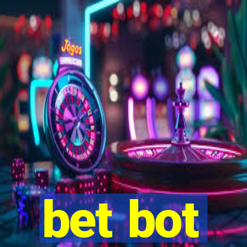 bet bot