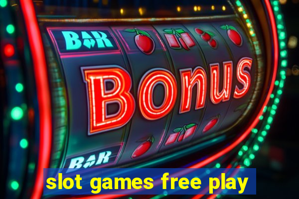 slot games free play