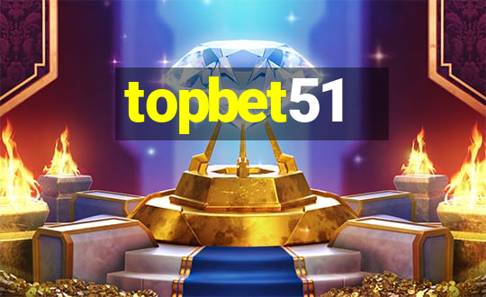 topbet51