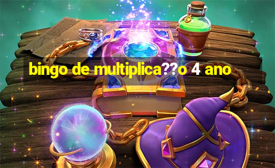 bingo de multiplica??o 4 ano