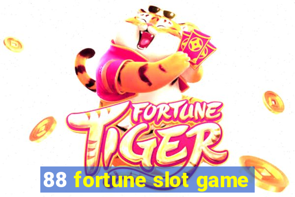 88 fortune slot game