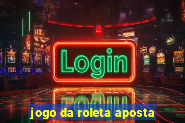 jogo da roleta aposta