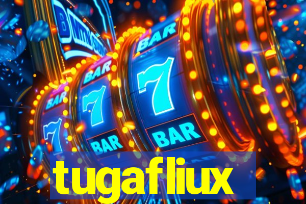 tugafliux