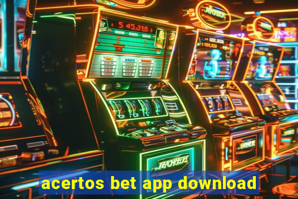 acertos bet app download