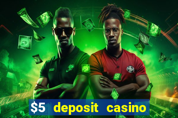 $5 deposit casino nz 2020