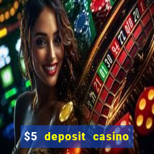 $5 deposit casino nz 2020